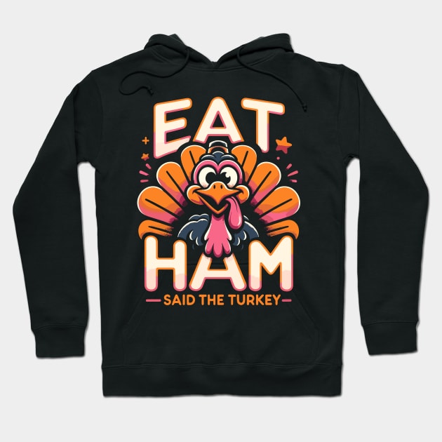 Funny Vegan Thanksgiving Turkey - Eat Ham Hoodie by Indigo Lake